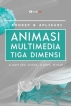 Konsep & Aplikasi Animasi Multimedia Tiga Dimensi